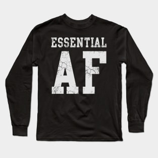 Essential Worker AF Long Sleeve T-Shirt